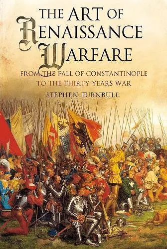 The Art of Renaissance Warfare cover