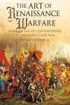 The Art of Renaissance Warfare cover
