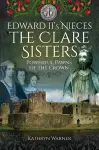 Edward II's Nieces: The Clare Sisters cover