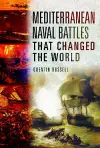 Mediterranean Naval Battles That Changed the World cover