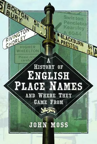 A History of English Place Names and Where They Came From cover