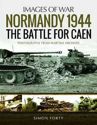 Normandy 1944: The Battle for Caen cover