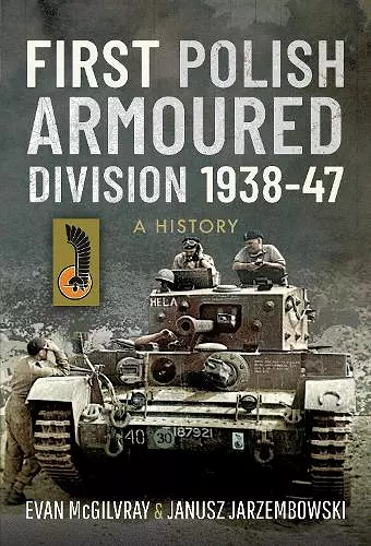 First Polish Armoured Division 1938-47 cover