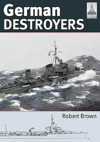 Shipcraft 25: German Destroyers cover