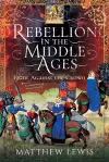 Rebellion in the Middle Ages cover