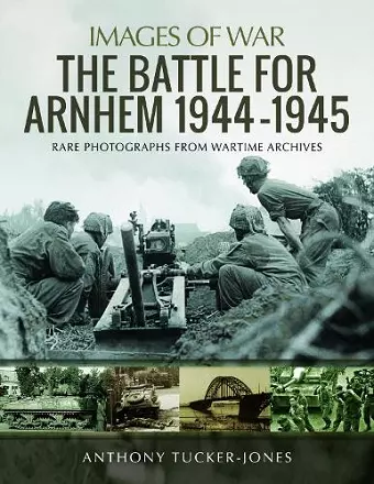 The Battle for Arnhem 1944-1945 cover