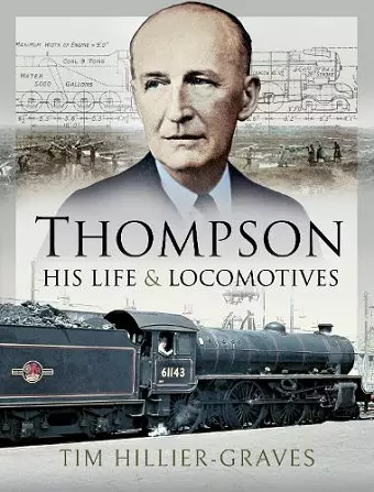 Thompson, His Life and Locomotives cover