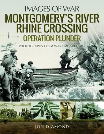 Montgomery's Rhine River Crossing: Operation PLUNDER cover