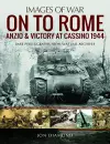 On to Rome: Anzio and Victory at Cassino, 1944 cover