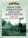 Main Line Operations Around Manchester cover