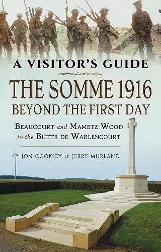 The Somme 1916 - Beyond the First Day cover