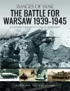 The Battle for Warsaw, 1939-1945 cover