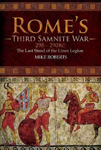 Rome's Third Samnite War, 298-290 BC cover