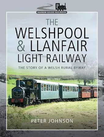 The Welshpool & Llanfair Light Railway cover