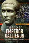 The Reign of Emperor Gallienus cover