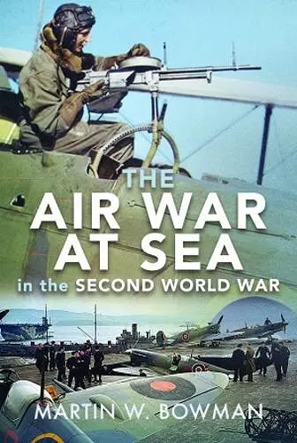 The Air War at Sea in the Second World War cover