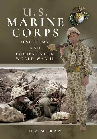 US Marine Corps Uniforms and Equipment in World War II cover