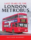 Last Years of the London Metrobus cover