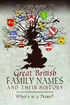 Great British Family Names and Their History cover