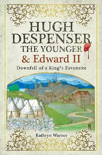 Hugh Despenser the Younger and Edward II cover