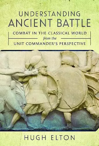 Understanding Ancient Battle cover