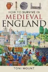 How to Survive in Medieval England cover