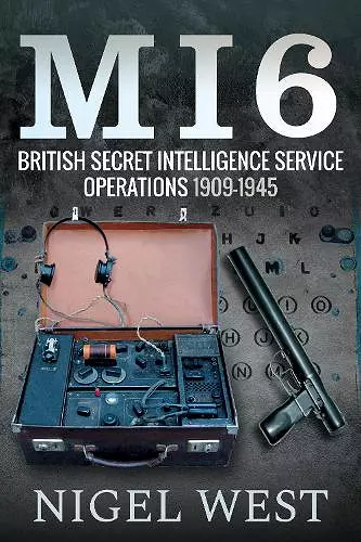 MI6: British Secret Intelligence Service Operations, 1909-1945 cover