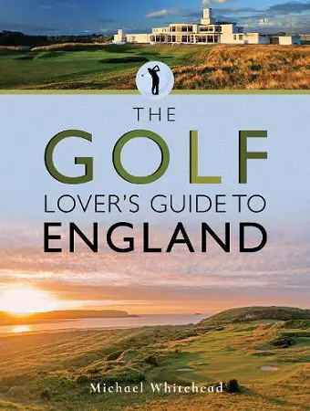 The Golf Lover's Guide to England cover