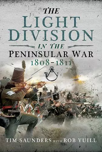 The Light Division in the Peninsular War, 1808-1811 cover