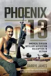 Phoenix 13 - Elite Helicopter Units in Vietnam cover