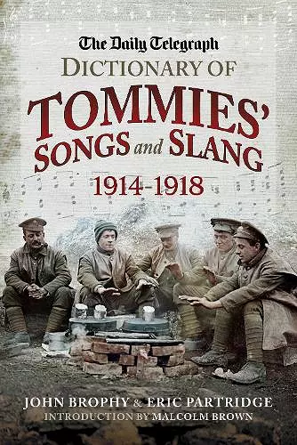 The Daily Telegraph - Dictionary of Tommies' Songs and Slang cover