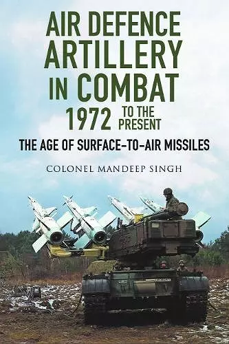 Air Defence Artillery in Combat, 1972-2018 cover