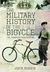 The Military History of the Bicycle cover