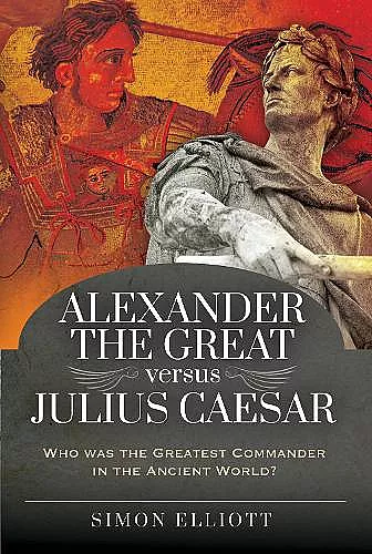 Alexander the Great versus Julius Caesar cover