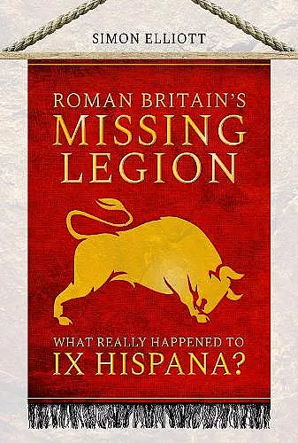 Roman Britain's Missing Legion cover