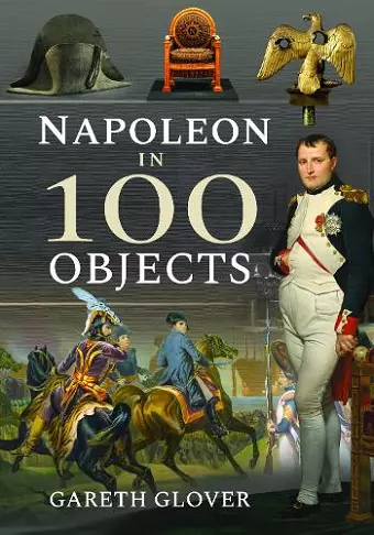 Napoleon in 100 Objects cover
