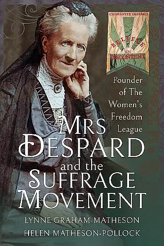Mrs Despard and The Suffrage Movement cover
