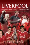 Liverpool: The Story of a Football Club in 101 Lives cover