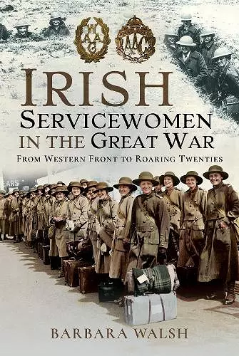 Irish Servicewomen in the Great War cover