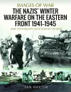 The Nazis' Winter Warfare on the Eastern Front 1941-1945 cover