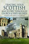 Tracing Your Scottish Ancestry through Church and States Records cover