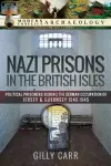 Nazi Prisons in the British Isles cover