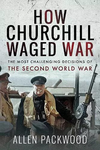 How Churchill Waged War cover