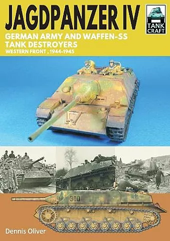 Jagdpanzer IV: German Army and Waffen-SS Tank Destroyers cover