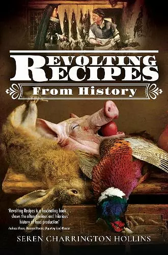 Revolting Recipes From History cover