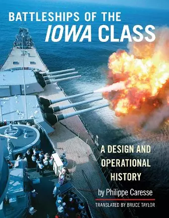 Battleships of the Iowa Class: A Design and Operational History cover