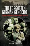 The Forgotten German Genocide cover