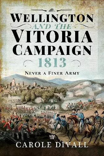 Wellington and the Vitoria Campaign 1813 cover