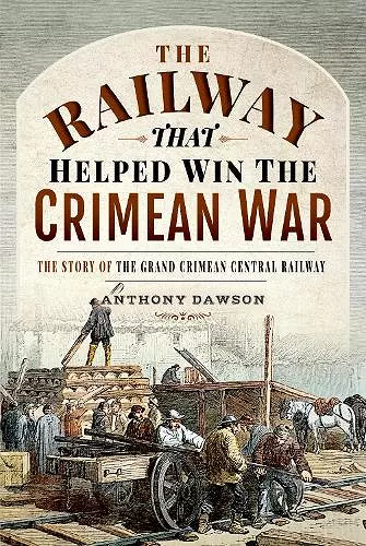 The Railway that Helped win the Crimean War cover