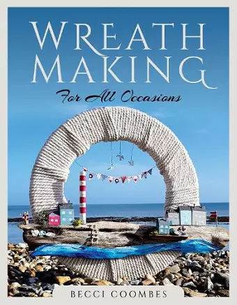 Wreath Making for all Occasions cover